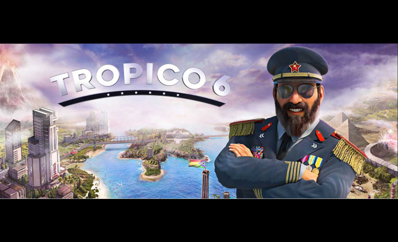 Tropico 6